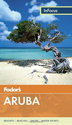 Beispielbild fr Fodor's In Focus Aruba (Full-color Travel Guide, Band 4) zum Verkauf von medimops