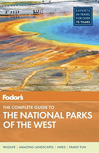 Stock image for Fodor's the Complete Guide to the National Parks of the West for sale by Better World Books: West