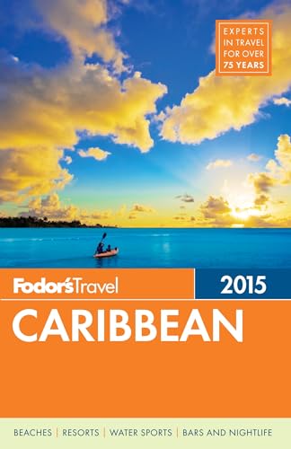 Stock image for Fodors Travel 2015 Caribbean for sale by Reuseabook