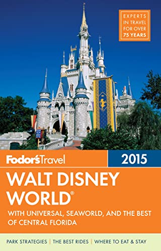 Stock image for Fodor's Walt Disney World: With Universal, Seaworld & the Best of Central Florida [With Map] for sale by ThriftBooks-Atlanta