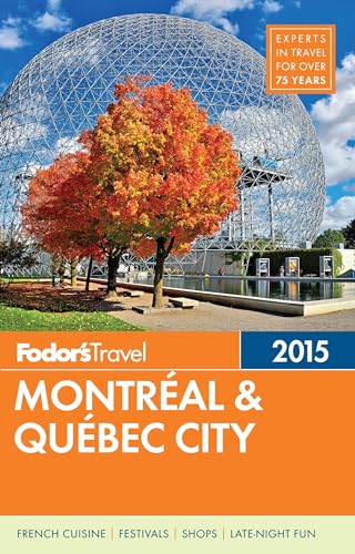 Stock image for Fodor's Montreal & Quebec City 2015 (Full-color Travel Guide) for sale by SecondSale