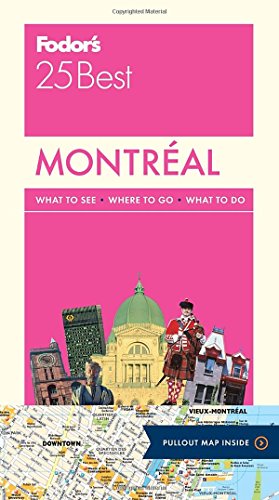 Imagen de archivo de Fodor's Montreal 25 Best (Full-color Travel Guide) a la venta por Your Online Bookstore