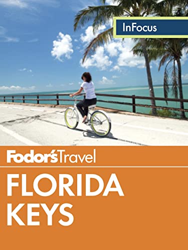 Beispielbild fr Fodor's in Focus Florida Keys : With Key West, Marathon and Key Largo zum Verkauf von Better World Books: West