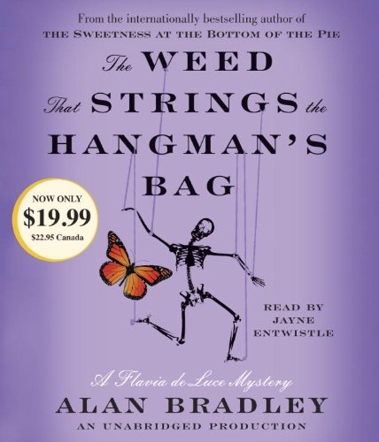 Stock image for The Weed That Strings the Hangman's Bag: A Flavia de Luce Mystery for sale by HPB-Diamond