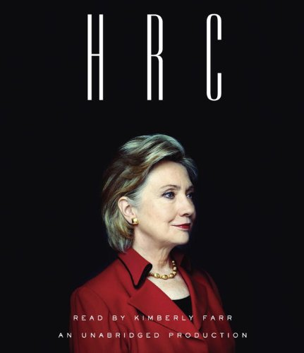 Stock image for HRC: State Secrets and the Rebirth of Hillary Clinton for sale by SecondSale