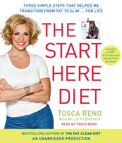 Stock image for The Start Here Diet: Three Simple Steps That Helped Me Transition from Fat to Slim . . . for Life for sale by SecondSale