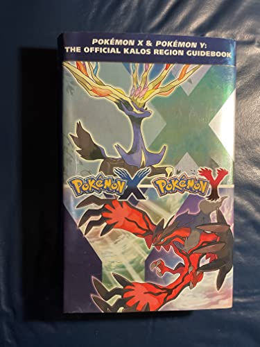 Pokemon X & Pokemon Y: The Official Kalos Region Guidebook (9780804161992) by Pokemon Company International