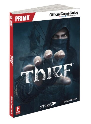 Thief: Prima Official Game Guide (Prima Official Game Guides)