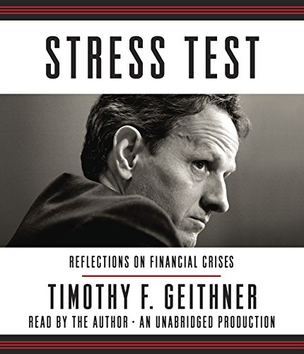 Stock image for Stress Test: Reflections on Financial Crises for sale by Seattle Goodwill
