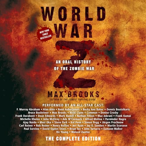 Beispielbild fr World War Z: The Complete Edition: An Oral History of the Zombie War zum Verkauf von GoldenWavesOfBooks