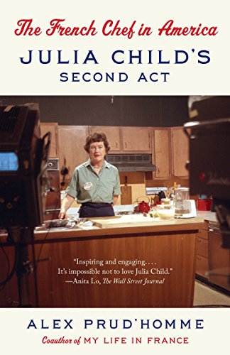Stock image for The French Chef in America: Julia Child's Second Act for sale by HPB-Movies