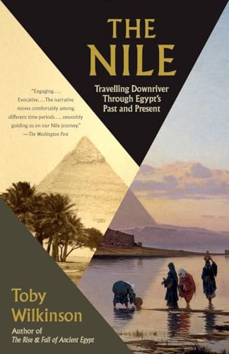 Beispielbild fr The Nile: Travelling Downriver Through Egypt's Past and Present (Vintage Departures) zum Verkauf von WorldofBooks