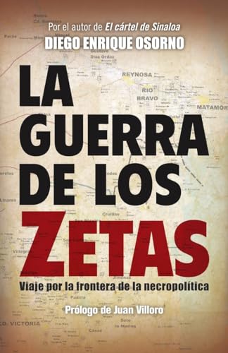 9780804169493: La guerra de los zetas: Viaje por la frontera de la necropolitica (Spanish Edition)