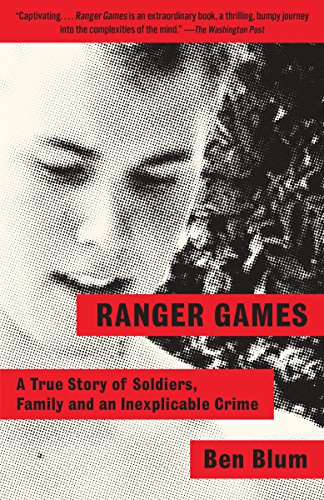 Stock image for Ranger Games: A Story of Soldiers, Family and an Inexplicable Crime for sale by SecondSale