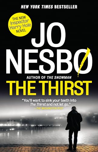 Stock image for The Thirst: A Harry Hole Novel (Harry Hole Series) for sale by SecondSale