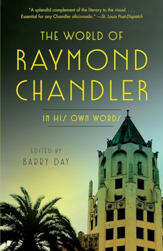 9780804170482: The World of Raymond Chandler: In His Own Words (Vintage Crime/Black Lizard)