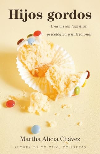 Imagen de archivo de Hijos gordos: Una vision psicologica, familiar y nutricional (Spanish Edition) a la venta por HPB-Diamond