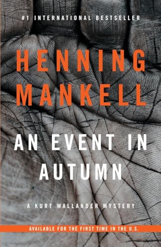 Stock image for An Event in Autumn (Kurt Wallander Series) for sale by SecondSale