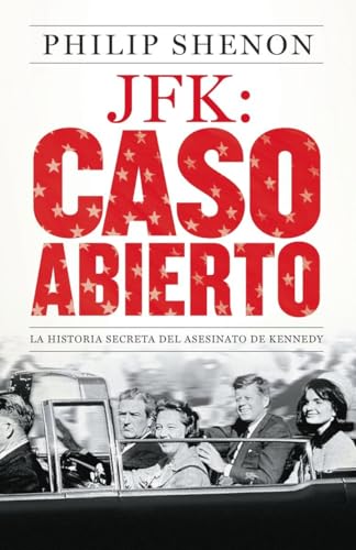 Stock image for JFK: Caso abierto: La historia secreta del asesinato de Kennedy (Spanish Edition) for sale by My Dead Aunt's Books