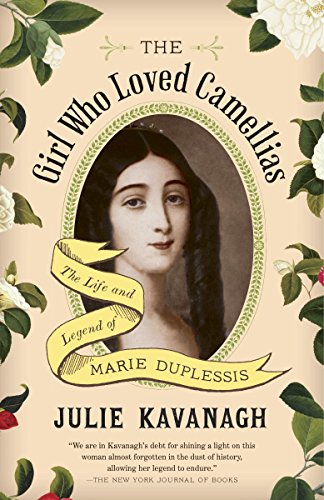 Beispielbild fr The Girl Who Loved Camellias : The Life and Legend of Marie Duplessis zum Verkauf von Better World Books