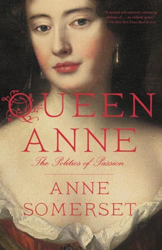 9780804171601: Queen Anne: The Politics of Passion
