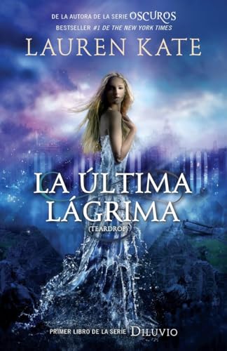 Stock image for La ltima lgrima (Diluvio) (Spanish Edition) for sale by Your Online Bookstore