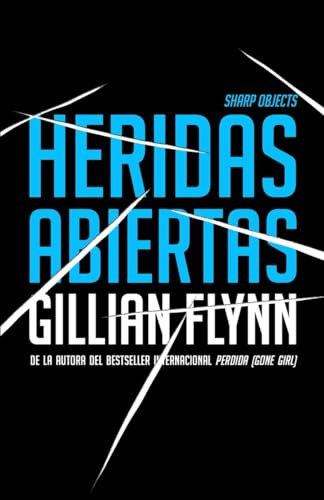 Imagen de archivo de Heridas abiertas / Sharp Objects (Spanish Edition) a la venta por Decluttr