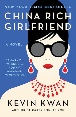 9780804172066: China Rich Girlfriend (Crazy Rich Asians Trilogy)