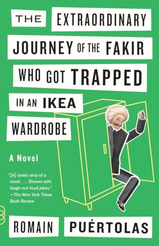 9780804172080: The Extraordinary Journey of the Fakir Who Got Trapped in an Ikea Wardrobe (Vintage Contemporaries)