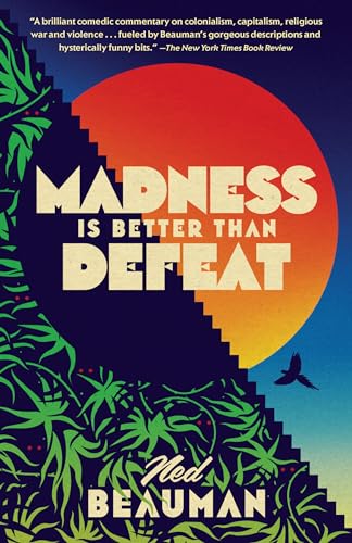 Beispielbild fr Madness Is Better Than Defeat zum Verkauf von BooksRun