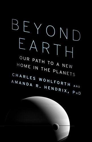 Beispielbild fr Beyond Earth : Our Path to a New Home in the Planets zum Verkauf von Better World Books