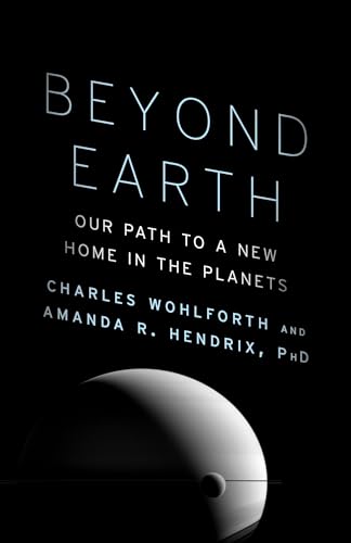 Imagen de archivo de Beyond Earth: Our Path to a New Home in the Planets a la venta por SecondSale