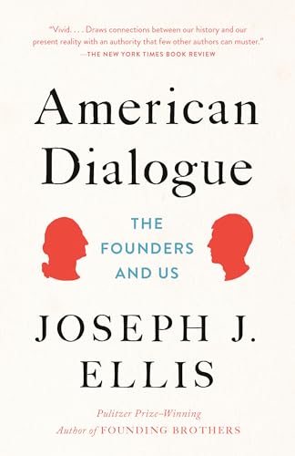 Imagen de archivo de American Dialogue: The Founders and Us a la venta por Your Online Bookstore