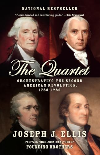 9780804172486: The Quartet: Orchestrating the Second American Revolution, 1783-1789