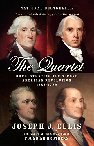 9780804172486: The Quartet: Orchestrating the Second American Revolution, 1783-1789