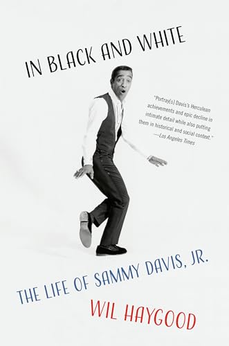 Beispielbild fr In Black and White : The Life of Sammy Davis, Jr zum Verkauf von Better World Books