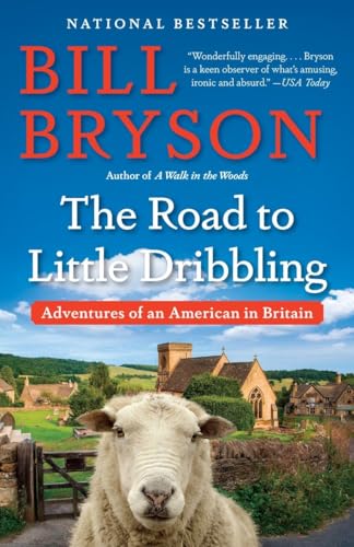 Stock image for The Road to Little Dribbling: Adventures of an American in Britain for sale by ZBK Books