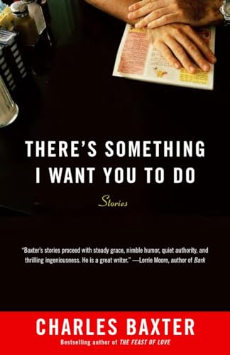 Stock image for There's Something I Want You to Do: Stories (Vintage Contemporaries) for sale by SecondSale