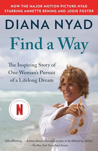 Imagen de archivo de Find a Way: The Inspiring Story of One Womans Pursuit of a Lifelong Dream a la venta por Goodwill Books