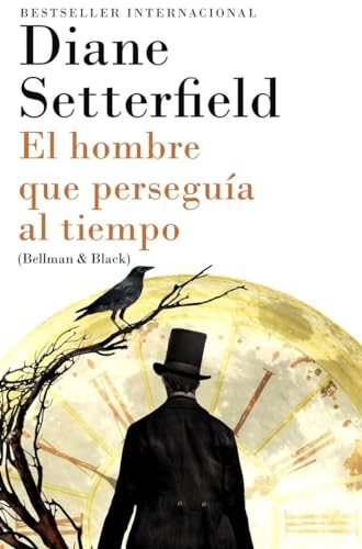 Stock image for El hombre que persegua al tiempo: (Bellman & Black--Spanish-language Edition) (Spanish Edition) for sale by HPB-Emerald