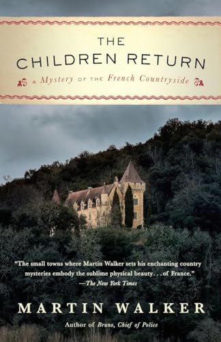 Beispielbild fr The Children Return: A Mystery of the French Countryside (Bruno, Chief of Police Series) zum Verkauf von BooksRun