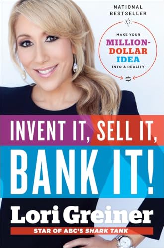 Beispielbild fr Invent It, Sell It, Bank It! : Make Your Million-Dollar Idea into a Reality zum Verkauf von Better World Books