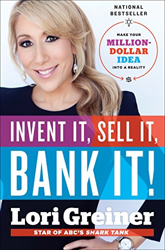 Imagen de archivo de Invent It, Sell It, Bank It!: Make Your Million-Dollar Idea into a Reality a la venta por Goodwill of Colorado