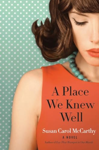 Beispielbild fr A Place We Knew Well : A Novel zum Verkauf von Better World Books