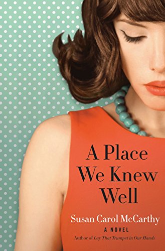 9780804176545: A Place We Knew Well: A Novel