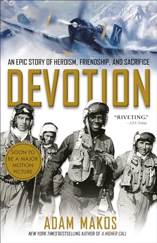 Beispielbild fr Devotion : An Epic Story of Heroism, Friendship, and Sacrifice zum Verkauf von Better World Books