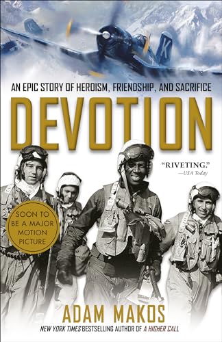 9780804176606: Devotion: An Epic Story of Heroism, Friendship, and Sacrifice