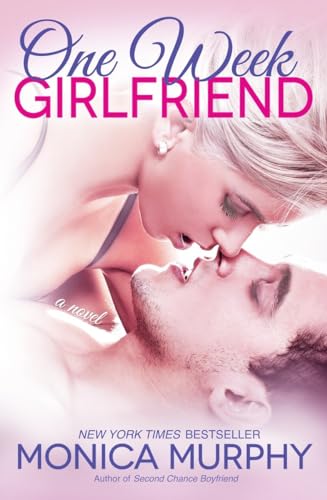 One Week Girlfriend: A Novel (One Week Girlfriend Quartet) (9780804176781) by Murphy, Monica