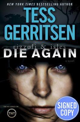 Stock image for Die Again: A Rizzoli & Isles Novel - Autographed Copy for sale by ThriftBooks-Atlanta