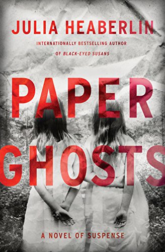 Stock image for Paper Ghosts: A Novel of Suspense for sale by Hawking Books